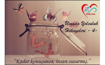 Umuda Yolculuk Hikayeleri -4- (Bölüm 1)