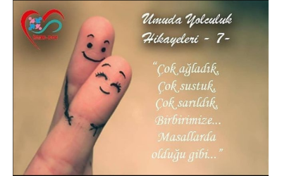 Umuda Yolculuk Hikayeleri -7-